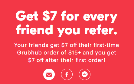 GrubHub's referral program GrubHub's referral program